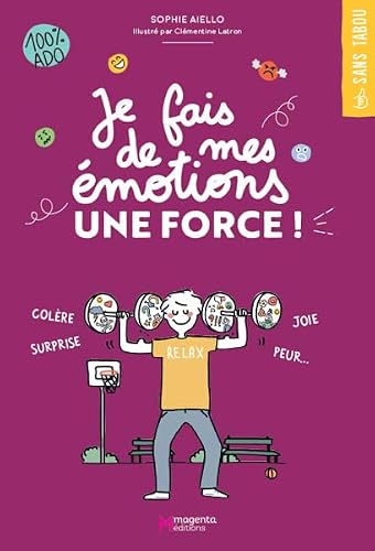 Je fais de mes émotions une force!